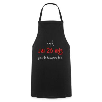 bref j'ai un 26 ans pour la deuxième fois - Tablier de cuisine - noir - Devant - AI Model Male 185 dark (185cm)