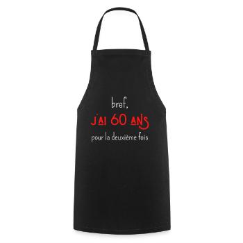 bref j'ai un 60 ans pour la deuxième fois - Tablier de cuisine - noir - Devant - AI Model Male 185 dark (185cm)