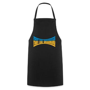fight like ukrainians quote - Cooking Apron - black - Front - AI Model Male 185 dark (185cm)
