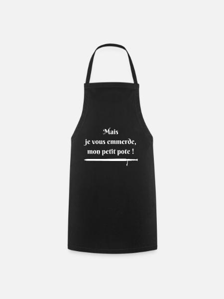 Mais je vous emmerde (blanc) - Tablier de cuisine - noir