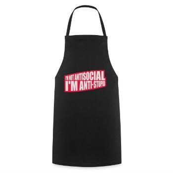 not antisocial anti stupid - Cooking Apron - black - Front - AI Model Male 185 dark (185cm)