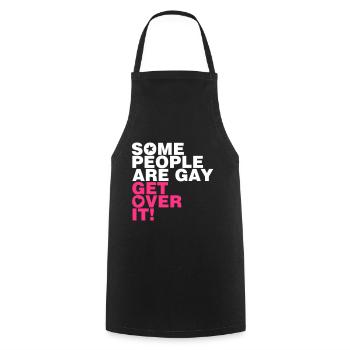 SOME PEOPLE ARE GAY GET OVER IT! - Cooking Apron - black - Front - AI Model Male 185 dark (185cm)