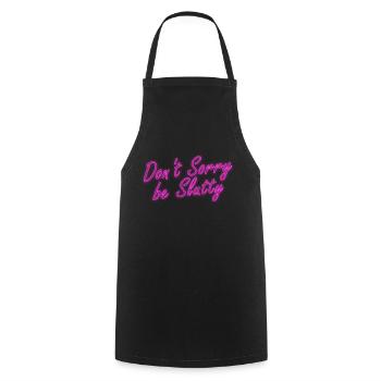 Neon Illuminated Advertising Don't Sorry be Slutty sign - Cooking Apron - black - Front - AI Model Male 185 dark (185cm)
