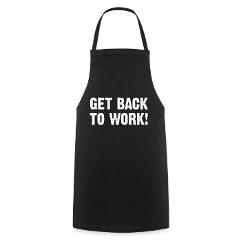 Get Back To Work! - Kochschürze - Schwarz - Vorne - AI Model Male 185 dark (185cm)