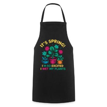 It's Spring I'm So Excited I Wet My Plants - Kochschürze - Schwarz - Vorne - AI Model Male 185 dark (185cm)