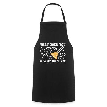 Goes you wet dirt on! - Denglish sayings Denglish - Cooking Apron - black - Front - AI Model Male 185 dark (185cm)