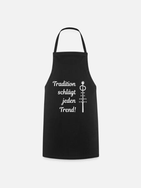 Tradition schlägt jeden Trend! Maibaum Kirchweih - Kochschürze - Schwarz
