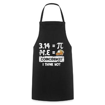 Pi Day Shirt Pie Coincidence? I Think Not Math - Cooking Apron - black - Front - AI Model Male 185 dark (185cm)