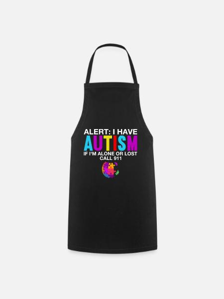Autistic Autism Autistic Autistic Gift - Cooking Apron - black