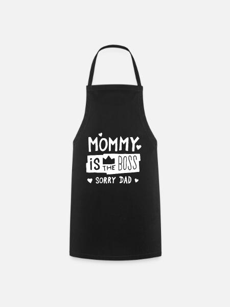 Mom is the boss. Mother Mothers Day - Cooking Apron - black