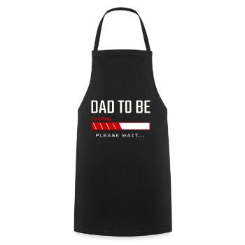 Dad to Be Loading Please Wait - New Father - Cooking Apron - black - Front - AI Model Male 185 dark (185cm)