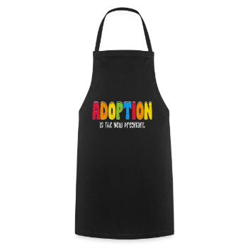 Adoption Is The New Pregnant Family Adoptive Mom - Cooking Apron - black - Front - AI Model Male 185 dark (185cm)