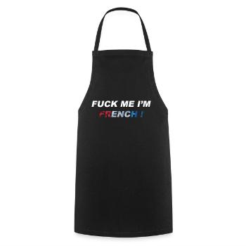 Fuck me I m french white - Tablier de cuisine - noir - Devant - AI Model Male 185 dark (185cm)