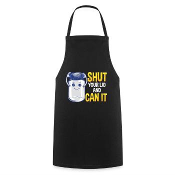CANNING Shut your lid and can it - Cooking Apron - black - Front - AI Model Male 185 dark (185cm)