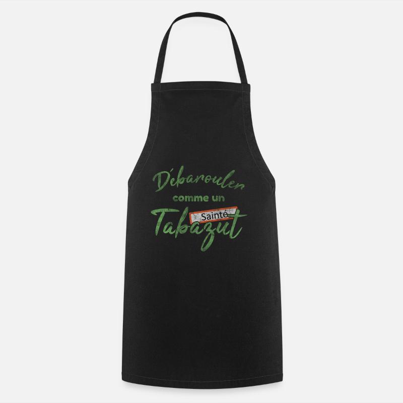 Débarouler Tabazut - Expression Stéphanoise Gaga - Tablier de cuisine - noir