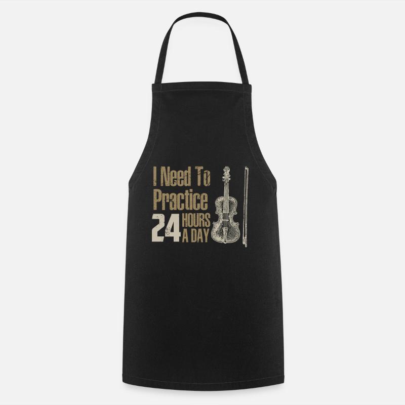 Violin Lover Need To Practice Fiddle Player Violin - Cooking Apron - black