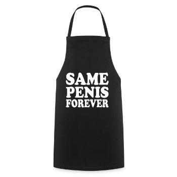 Same penis forever - Kochschürze - Schwarz - Vorne - AI Model Male 185 dark (185cm)