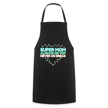 Super Mama, immer top, niemals Pause, Muttertag - Kochschürze - Schwarz - Vorne - AI Model Male 185 dark (185cm)