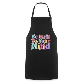 Soyez gentil avec votre - Tablier de cuisine - noir - Devant - AI Model Male 185 dark (185cm)