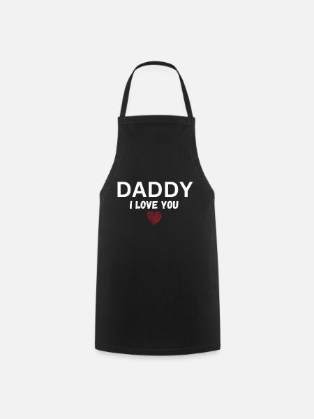 Daddy I love you - Kochschürze - Schwarz
