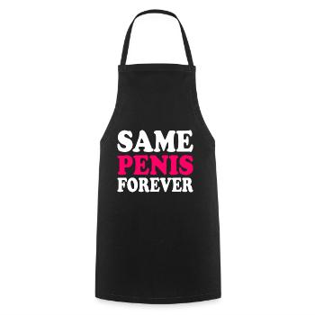 Same penis forever - Kochschürze - Schwarz - Vorne - AI Model Male 185 dark (185cm)