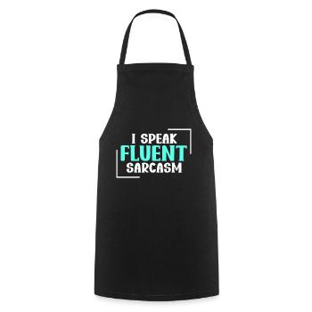 I Speak Fluent Sarcasm - Dry Humor - Cooking Apron - black - Front - AI Model Male 185 dark (185cm)