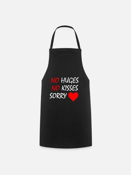 No Hugs, No Kisses, Sorry - Kochschürze - Schwarz