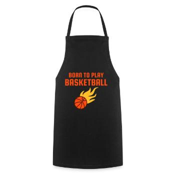 Born to play basketball (Basketball mit Flammen) - Cooking Apron - black - Front - AI Model Male 185 dark (185cm)