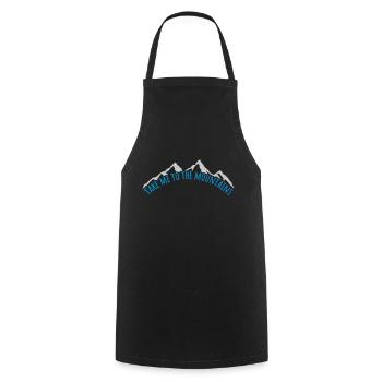 To the mountains quote - Cooking Apron - black - Front - AI Model Male 185 dark (185cm)