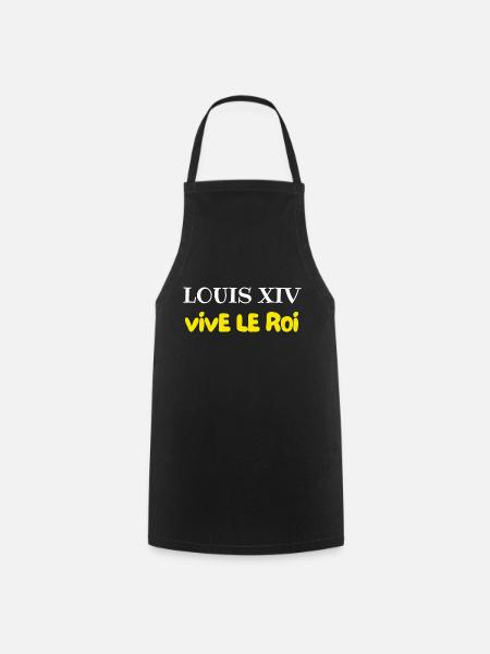 Louis XIV vive le roi - Tablier de cuisine - noir