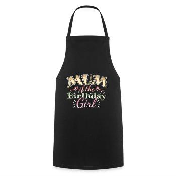 MUM OF THE BIRTHDAY GIRL - BIRTHDAY PARTY - Cooking Apron - black - Front - AI Model Male 185 dark (185cm)