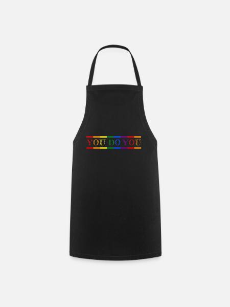 You do you - be proud, be yourself! - Cooking Apron - black