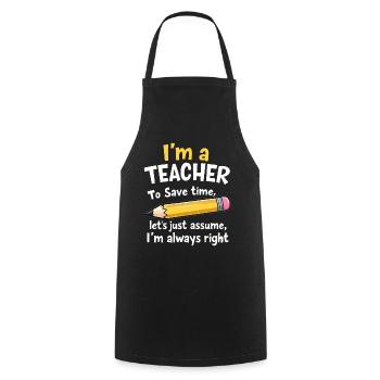 Witziger Lehrer Spruch - Lehrer hat immer recht - Kochschürze - Schwarz - Vorne - AI Model Male 185 dark (185cm)