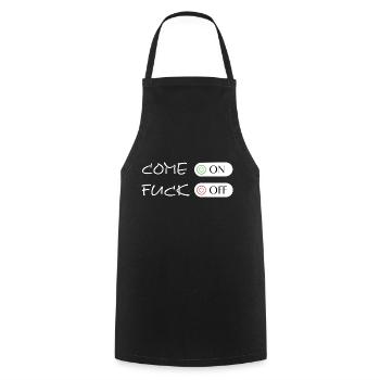 Come On Fuck Off - Kochschürze - Schwarz - Vorne - AI Model Male 185 dark (185cm)