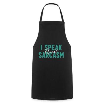 I Speak Fluent Sarcasm - Dry Humor - Cooking Apron - black - Front - AI Model Male 185 dark (185cm)