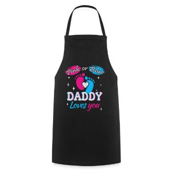 Pink or Blue, Daddy Loves You - Cooking Apron - black - Front - AI Model Male 185 dark (185cm)