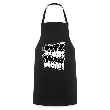 Overthinking Solves Nothing – Klare Message, coole - Kochschürze - Schwarz - Vorne - AI Model Male 185 dark (185cm)