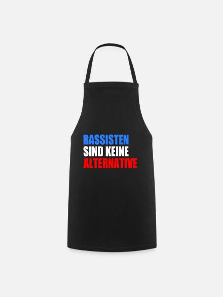 rassisten sind keine alternative - Kochschürze - Schwarz