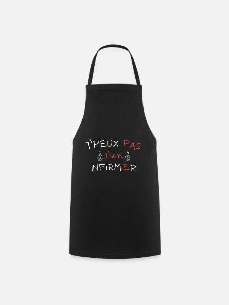 j'peux pas j'suis infirmier - Tablier de cuisine - noir