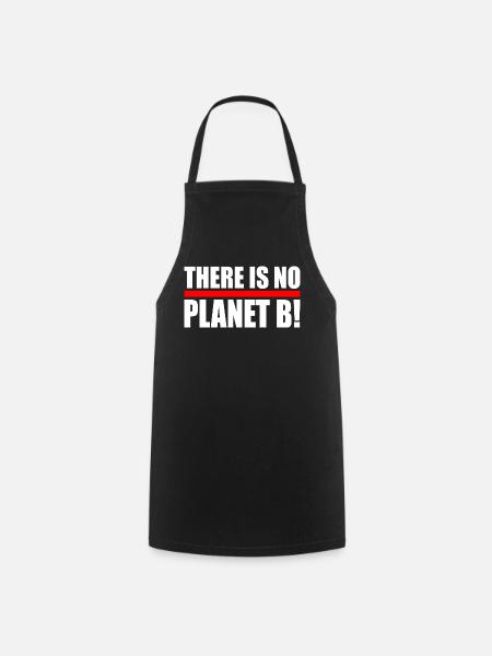 There is no planet B - Kochschürze - Schwarz