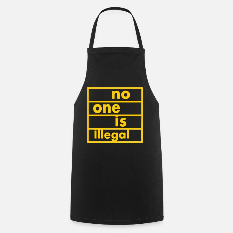 No one is illegal - Cooking Apron - black