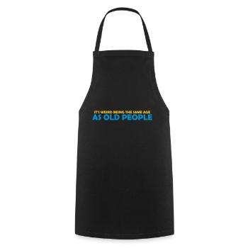 being old people age - Cooking Apron - black - Front - AI Model Male 185 dark (185cm)