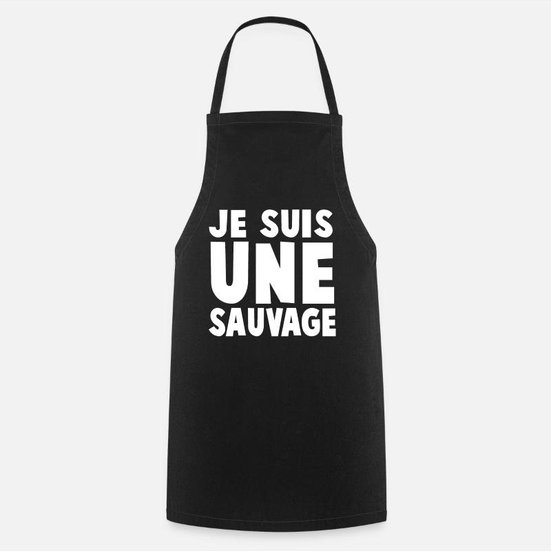 JE SUIS UNE SAUVAGE - Tablier de cuisine - noir