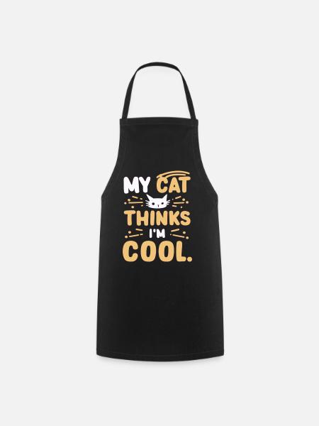Mon chat pense que je suis cool - Tablier de cuisine - noir