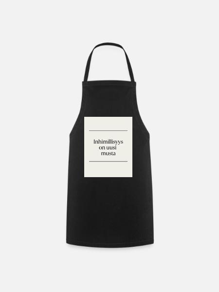 Inhimillisys is the new black - Cooking Apron - black