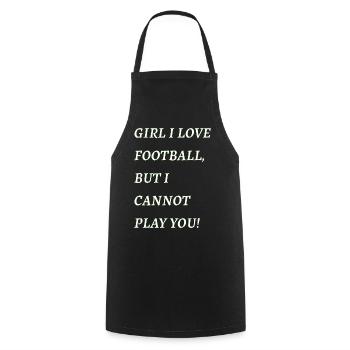 Girl I Love Football But I Cannot Play - Cooking Apron - black - Front - AI Model Male 185 dark (185cm)