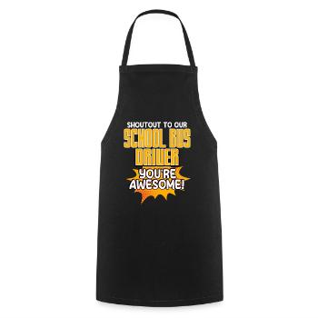 Shoutout To Our School Bus Driver, You're Awesome - Cooking Apron - black - Front - AI Model Male 185 dark (185cm)