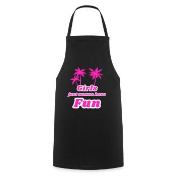 Girls just want to have fun - Cooking Apron - black - Front - AI Model Male 185 dark (185cm)