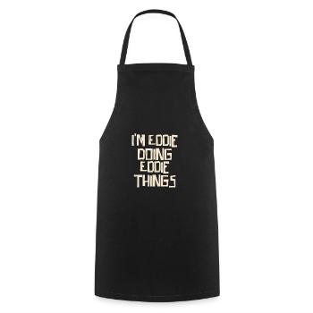 I'm Eddie doing Eddie things - Cooking Apron - black - Front - AI Model Male 185 dark (185cm)
