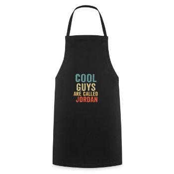 Cool guys are called Jordan - Cooking Apron - black - Front - AI Model Male 185 dark (185cm)
